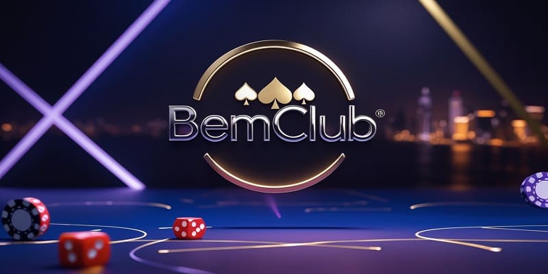 Lý do nên chơi tại cổng game Bemclub