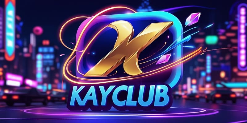 Kayclub cập nhật game giải trí mới nhất mỗi ngày