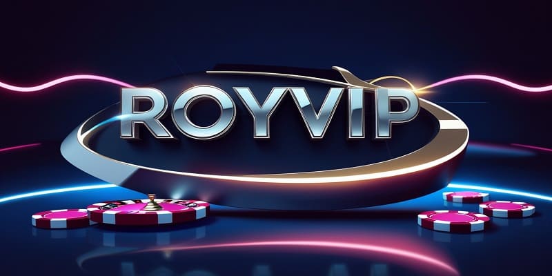 Tổng quan về cổng game Royvip